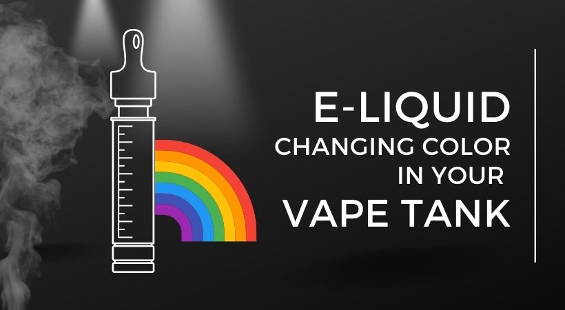 Eliquid Changing Color In Vape Tank - Discount Vape Pen
