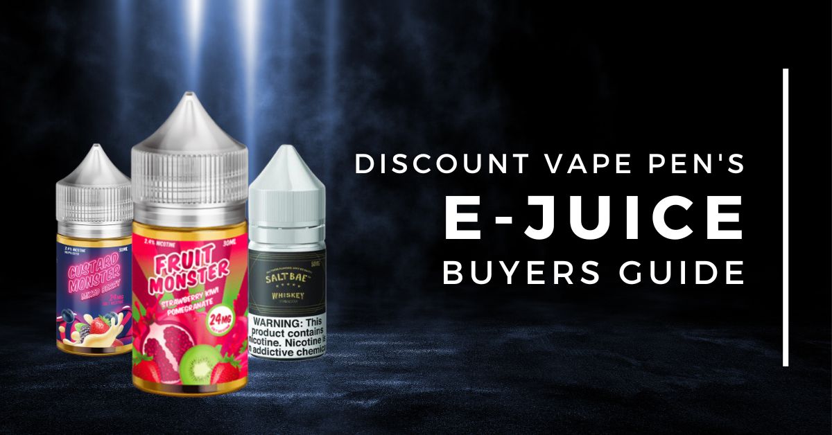 E-Juice Buyers Guide