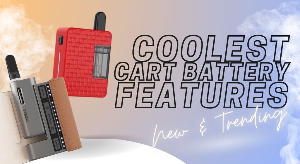 Coolest cart battery features - 10 New and trending design elements - Discount Vape Pen