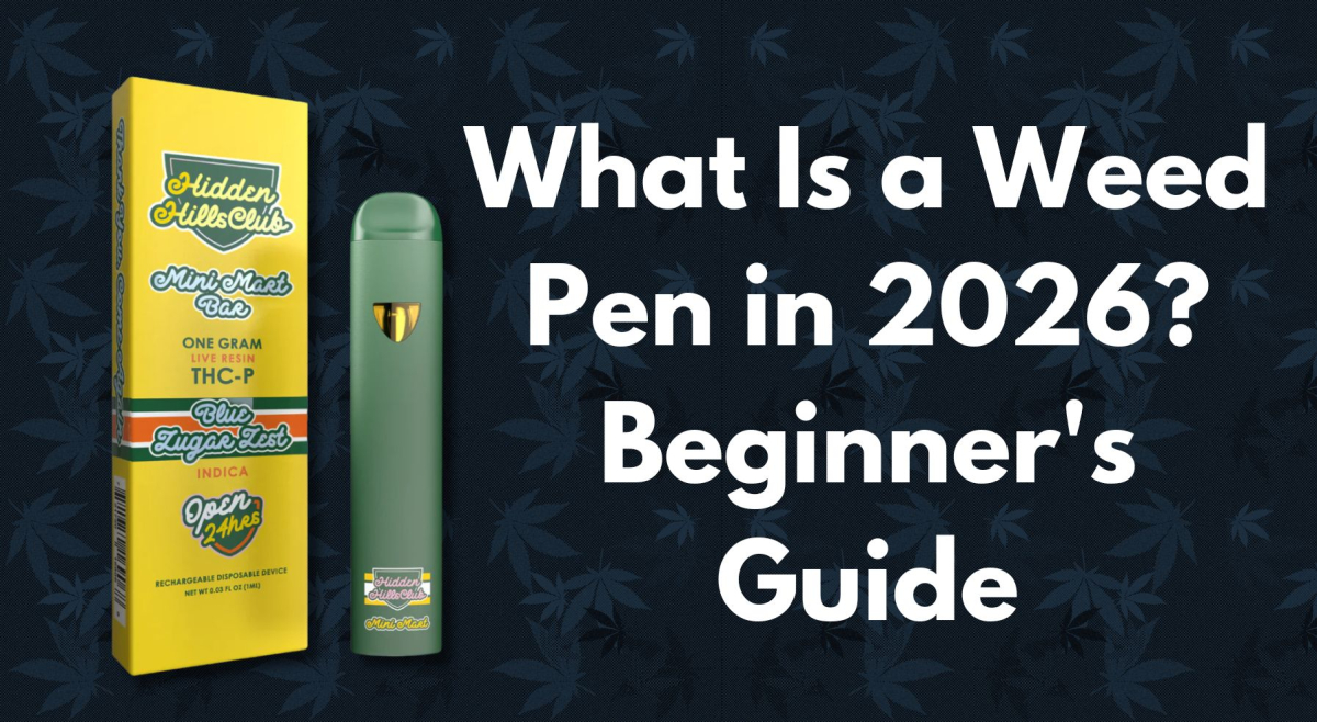 What Is a Weed Pen in 2026? The Complete Guide to THC Vape Pens & Disposables